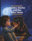 Stanley, Harley and the Blue Moon: A Companion Coloring Adventure