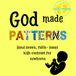 God Made Patterns: Hand Drawn Faith Based High Contrast Newborn Baby Book