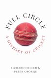Full Circle: A History of Cricket