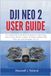 DJI Neo 2 User Guide