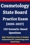 Cosmetology State Board Practice Exam 2026-2027: 120 Questions & Answers