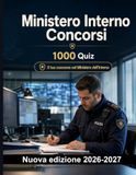 Ministero Interno Concorsi: 1000 Quiz a risposta multipla