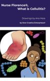 Nurse Florence(R), What is Cellulitis? Hardcover