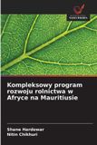 Kompleksowy OmniScriptum SRL Kompleksowy program rozwoju rolnictwa w Afryce na Mauritiusie