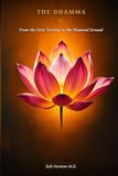 The Dhamma: From the First Turning to the Diamond Ground