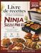 Livre Ninja Livre de recettes pour la plancha et le grill d'intérieur Ninja Sizzle Pro XL: Recettes rapides, grillades savoureuses et repas sans fumée pour toute la famille