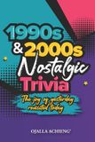 1990s Independently Published Nostalgic Trivia- 1990s & 2000s Nostalgic Trivia