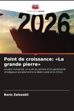 Point Editions Notre Savoir Point de croissance: La grande pierre