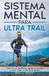 Sistema Bol Mente de Montaña- Sistema Mental Para Ultra Trail