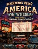 Remembering America On Wheels: Remembering When? A Nostalgic Word Search Journey Through America’s Automotive History