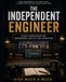The Independently Published The Independent Engineer Paperback