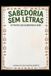 SABEDORIA SEM LETRAS: OS FRUTOS QUE ALIMENTAM A ALMA