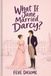 What If Jane Married Darcy?: A Pride and Prejudice What-If Novel Where Jane Bennet Becomes Mrs. Darcy — Inspired by Jane Austen’s Pride and Prejudice