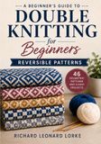 Double Knitting for Beginners: Reversible Patterns