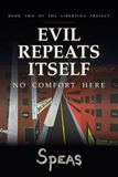 Evil Repeats Itself: No Comfort Here: 2
