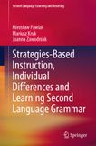 Strategies-Based Springer Nature Second Language Learning and Teaching- Strategies-Based Instruction, Individual Differences and Learning Second Language Grammar