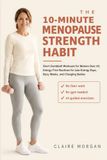 The 10-Minute Menopause Strength Habit