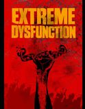 Extreme Dysfunction: Trauma Series Chapter 1