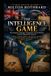 THE INTELLIGENCE GAME How Empire, Espionage, Propaganda, and the Monroe Doctrine Shaped the Americas