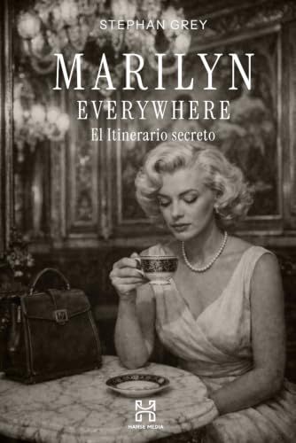 Marilyn Everywhere: El itinerario secreto