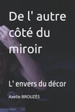 De Independently Published De l' autre côté du miroir Paperback