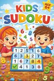 Kids 6+ Sudoku Puzzle Book