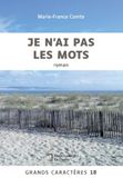 JE N AI PAS MOTS: GRANDS CARACTERES 18