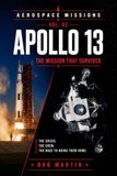 Apollo 13: The Mission That Survived