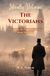 Literally Victorian: The Victorians: The Great, the Forgotten, and the World They Built