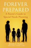 Forever Prepared: A Parent's Guide to Special Needs Planning