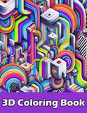 3D Coloring Book: Optical Illusion Art with Mind Bending Designs and Grayscale Effects