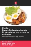 Efeito OmniScriptum SRL Efeito hipocolesterolémico do R. casulatus em produtos avícolas