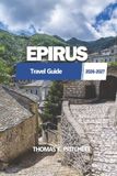 EPIRUS Travel Guide 2026 - 2027