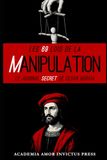 LES 69 LOIS DE LA MANIPULATION: Le journal secret de César Borgia