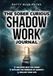 The Sober Curious Shadow Work Journal