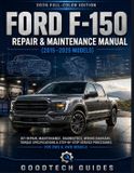 Ford GoodTech Guides Ford F-150 Repair & Maintenance Manual (2015-2025 Models)