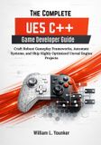 The Independently Published The Complete UE5 C++ Game Developer Guide