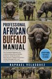 PROFESSIONAL AFRICAN BUFFALO MANUAL
