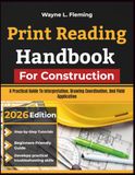 Print Icecat Print Reading Handbook For Construction: A Practical Guide To Interpretation, Drawing Coordination, And Field Application