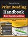 Print Icecat Print Reading Handbook For Construction: A Practical Guide To Interpretation, Drawing Coordination, And Field Application