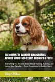 THE COMPLETE CAVALIER KING CHARLES SPANIEL GUIDE