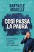 Così Mondadori Così passa la paura. Come affrontare e superare le situazioni che ci spaventano