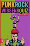 Punkrock Wissensquiz: 100 Quizfragen für Punkrockfans | Rätsel- und Ratespiel