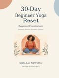 30-Day Beginner Yoga Reset: Beginner Foundations