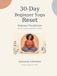 30-Day Beginner Yoga Reset: Beginner Foundations