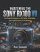 MASTERING Sony Mastering the Sony Rx100 VII Paperback