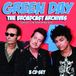 Broadcast Green Day The Broadcast Archives