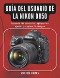 Guía Nikon D850 Gebruikershandleiding