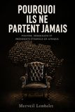 Pourquoi ils ne partent jamais: Pouvoir, démocratie et présidents éternels en Afrique