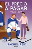 El Rachel Reid El precio a pagar / Tough Guy Paperback